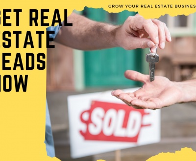 How to Get Real Estate Leads for Real Estate Agents